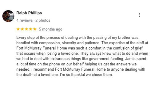 5 star review from Phillips for funeral homes Fort McMurray